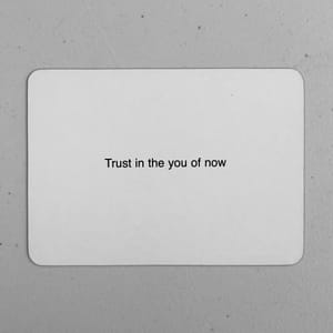 Trust in the You of Now